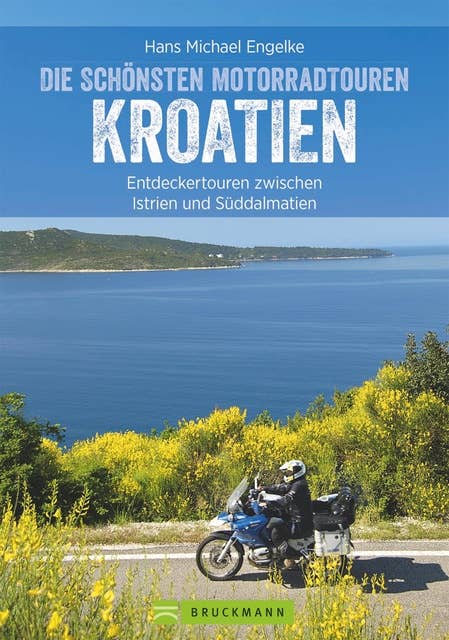 Motorradtouren Kroatien: Entdeckertouren zwischen Istrien und Süddalmatien