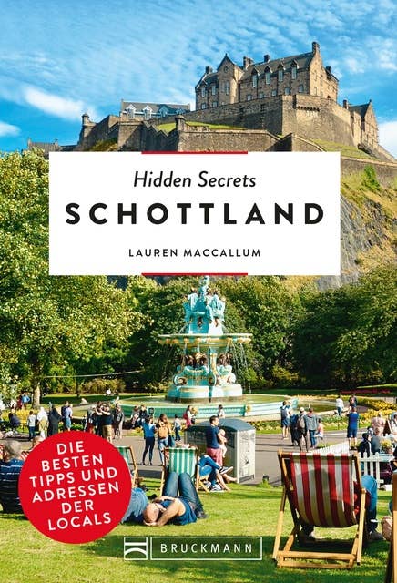 Hidden Secrets Schottland: Die besten Tipps und Adressen der Locals