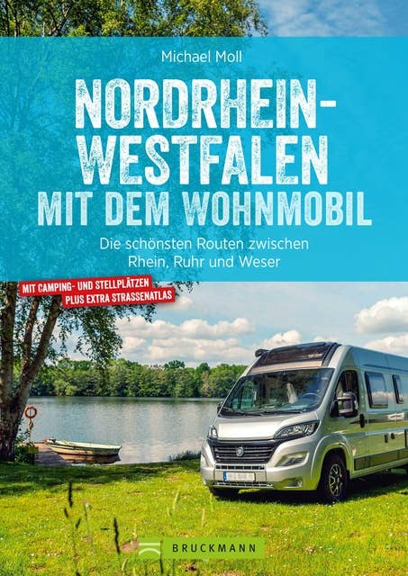 Nordrhein-Westfalen mit dem Wohnmobil: Die schönsten Routen zwischen Rhein, Ruhr und Weser