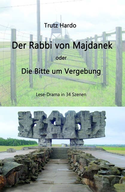 Der Rabbi von Majdanek: Bitte um Vergebung