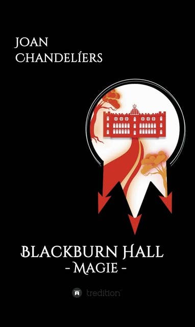 Blackburn Hall: - Magie -