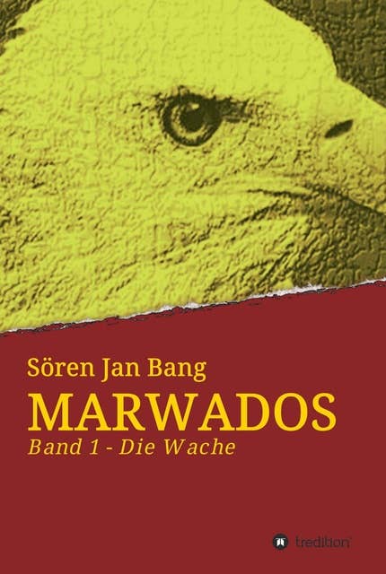 Marwados: Band 1 - Die Wache