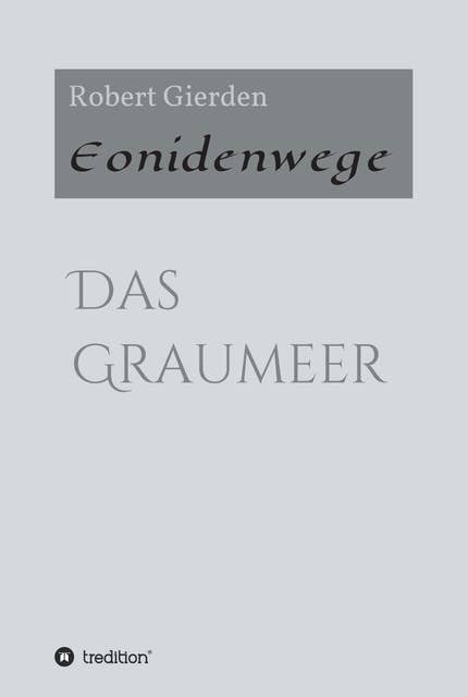 Eonidenwege: Das Graumeer