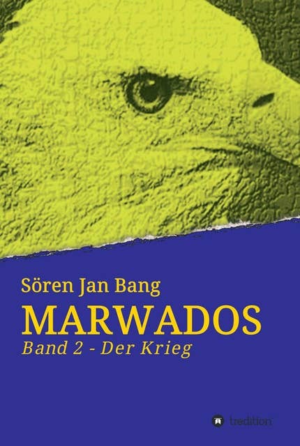 MARWADOS: Band 2 - Der Krieg