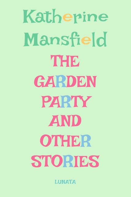 The Garden Party: and other stories