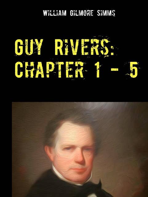 Guy Rivers: Chapter 1 - 5: Südstaatenliteratur Im Original