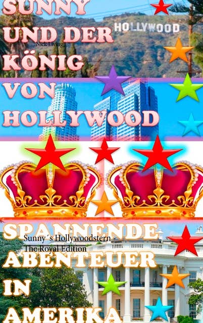 Sunny und der König von Hollywood: Sunny's Hollywoodstern - The Royal Edition
