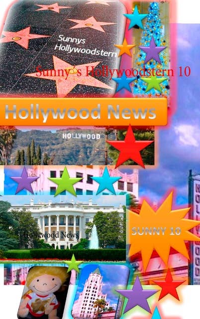 Sunny's Hollywoodstern 10: Hollywood News