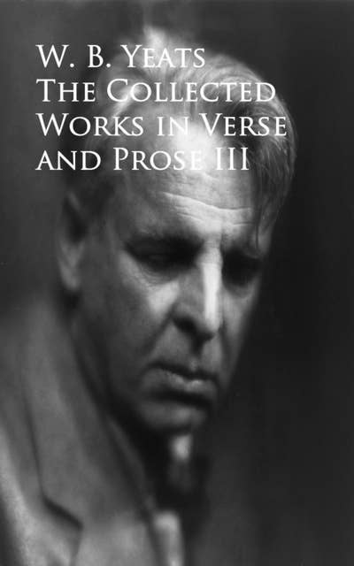 The Works in Verse and Prose: III