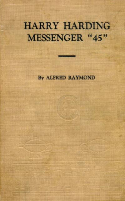 Harry Harding Messenger "45": Messenger 45