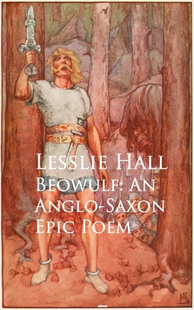 Beowulf: An Anglo-Saxon Epic Poem: Bestsellers and famous Books
