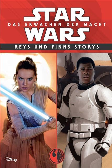 Star Wars: Reys und Finns Storys: Das Erwachen der Macht