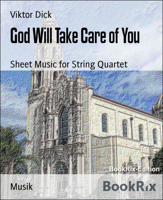 God Will Take Care of You: Sheet Music for String Quartet