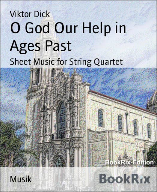O God Our Help in Ages Past: Sheet Music for String Quartet
