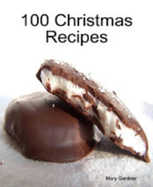 Cover for 100 Christmas Recipes