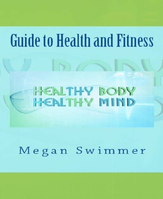 Guide to Health and Fitness