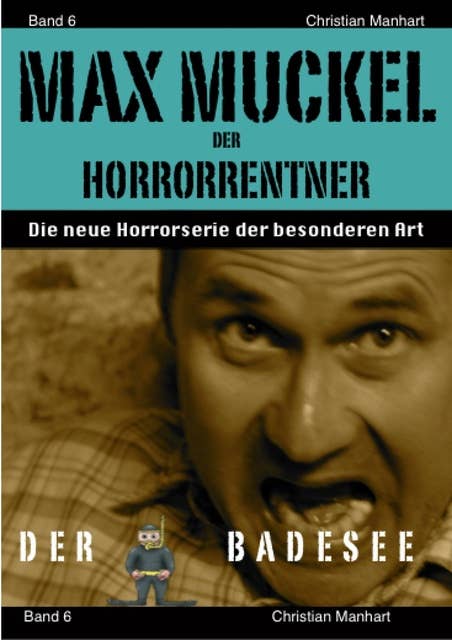 Max Muckel Band 6: Der Badesee