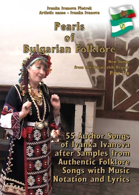 Pearls of Bulgarian Folklore: "New Songs from the Pazardzhik Region" Part Six
