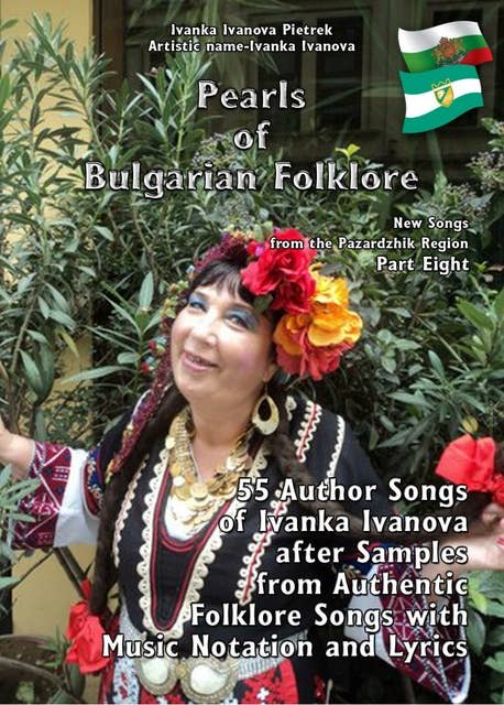 Pearls of Bulgarian Folklore: New Songs from the Pazardzhik Region - Part Еight