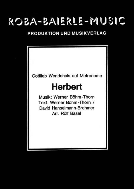 Herbert: Gottlieb Wendehals auf Metronome