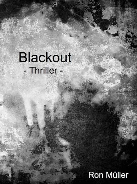 Blackout: - Thriller -