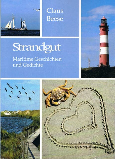 Strandgut: Maritime Geschichten und Gedichte