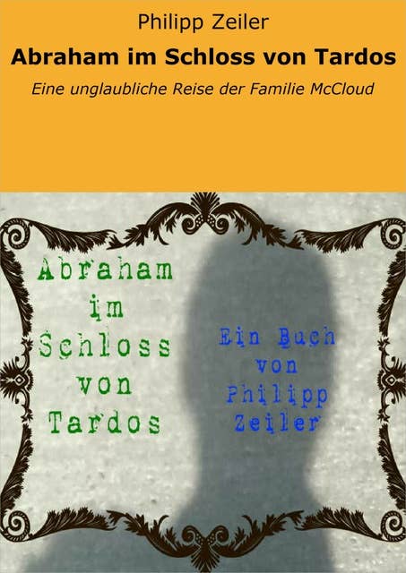 Abraham im Schloss von Tardos: Eine unglaubliche Reise der Familie McCloud