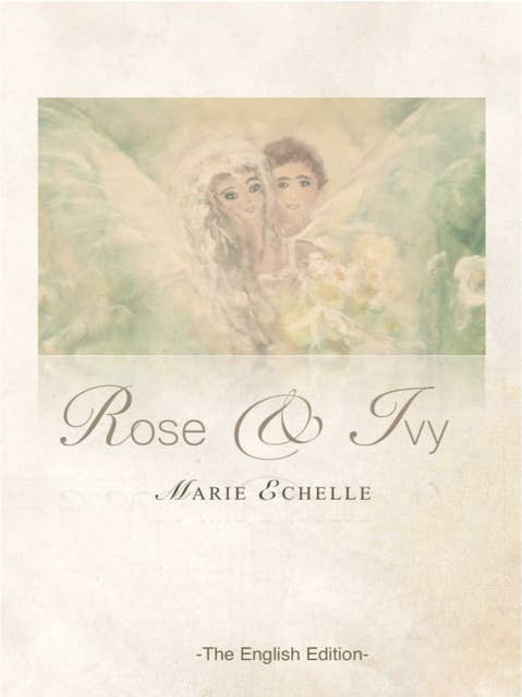 Rose & Ivy: The English Edition