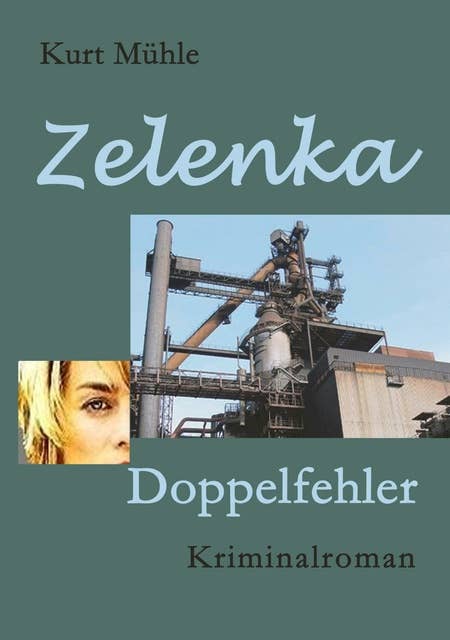 Zelenka - Trilogie Band 2: Doppelfehler