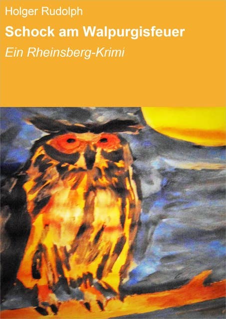 Schock am Walpurgisfeuer: Ein Rheinsberg-Krimi