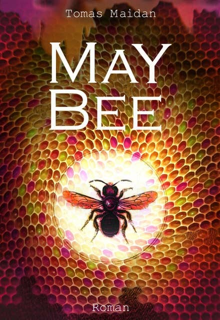 MAY BEE: Der Honig-Trip