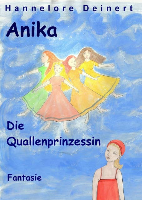 Anika und die Quallenprinzessin: Nicht alles ist planbar auf einer Reise, schon gar nicht die Begegnung mit der Vergangenheit.