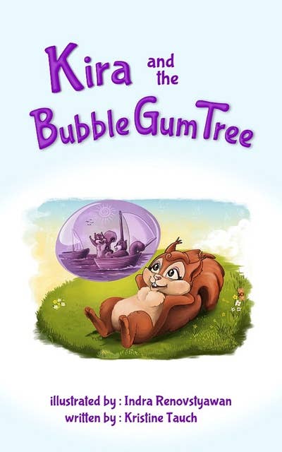 Kira and the Bubble Gum Tree: A Magical Story About Great Courage (English Edition)