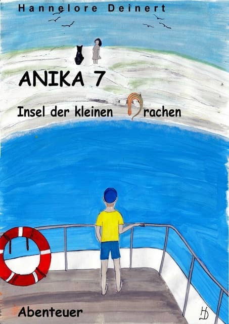 Anika 7 Insel der kleinen Drachen: Abseits vom Kurs, sturmumweht und vergessen.