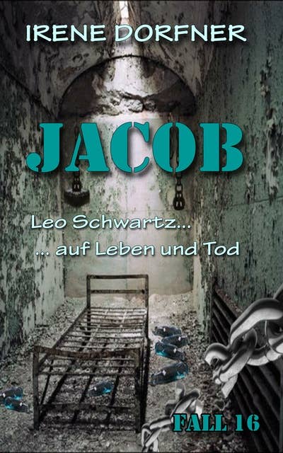 JACOB: Leo Schwartz ... auf Leben und Tod