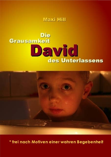David - Die Grausamkeit des Unterlassens