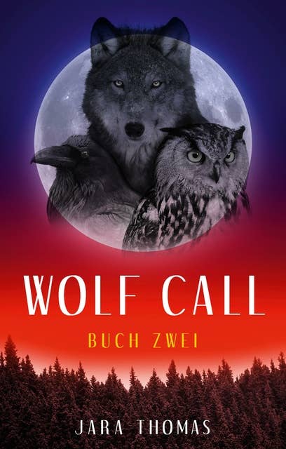 WOLF CALL: Buch Zwei