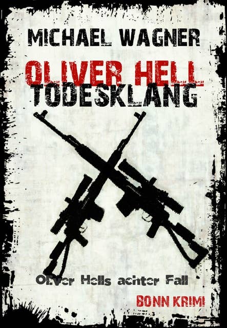 Oliver Hell - Todesklang: Oliver Hells achter Fall