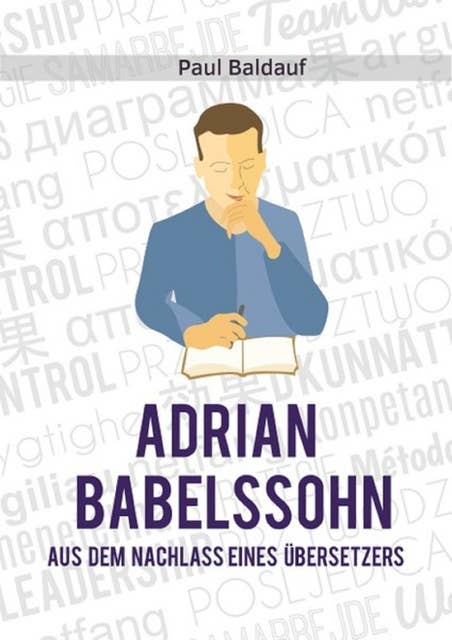 Adrian Babelssohn: Aus dem Nachlass eines Übersetzers