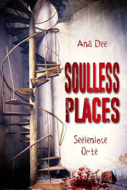 Soulless Places: Seelenlose Orte