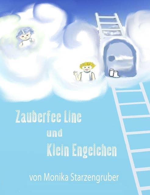 Zauberfee Line und Klein Engelchen: Märchen