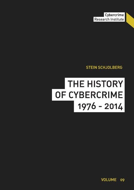 The History of Cybercrime: 1976-2014