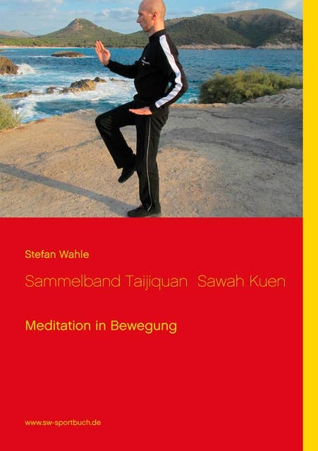 Sammelband Taijiquan Sawah Kuen: Meditation in Bewegung