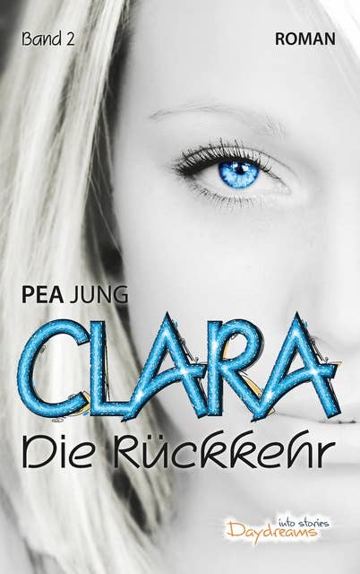 Clara: Die Rückkehr - Band 2