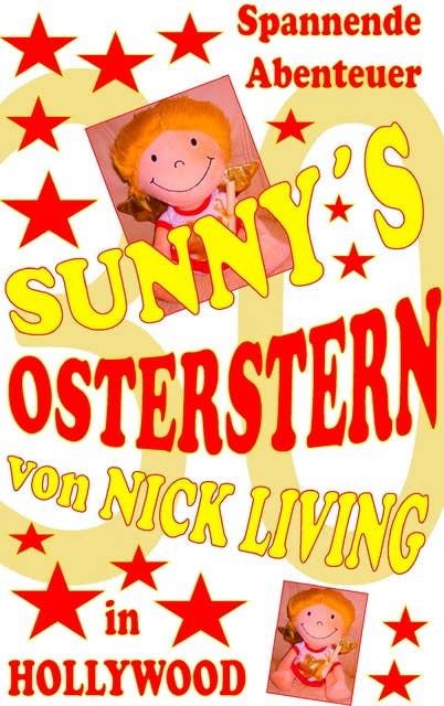 Sunny's Osterstern: Volume 30 | Dream of California