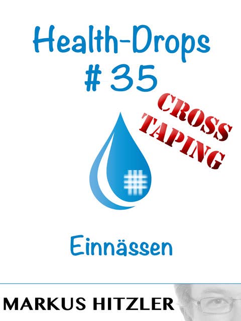 Health-Drops #35 - Cross-Taping: Einnässen