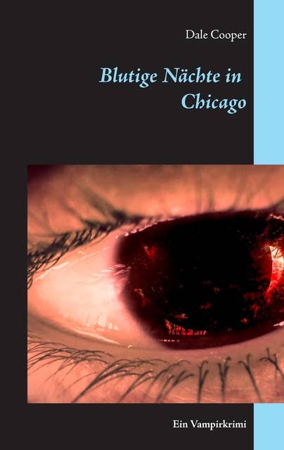 Blutige Nächte in Chicago: Ein Vampirkrimi