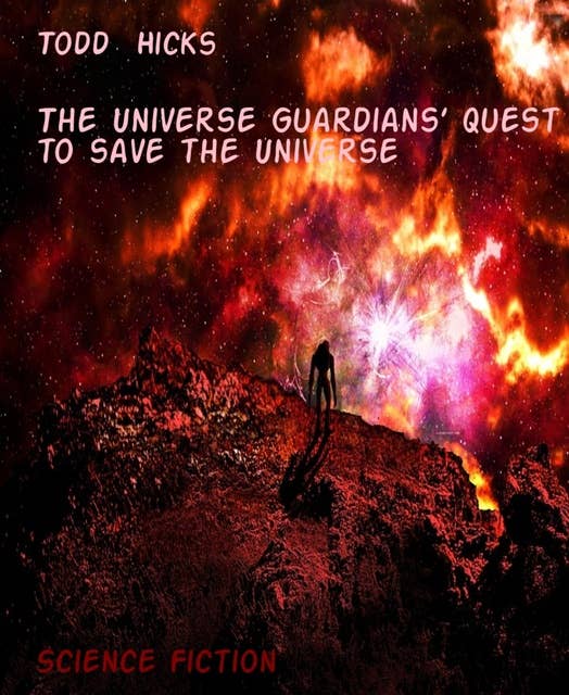 The Universe Guardians' Quest to Save the Universe