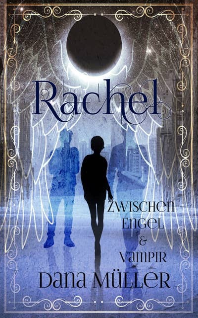 Rachel - Zwischen Engel und Vampir: Spin-off zu Misty - Im Zwielicht des Blutes
