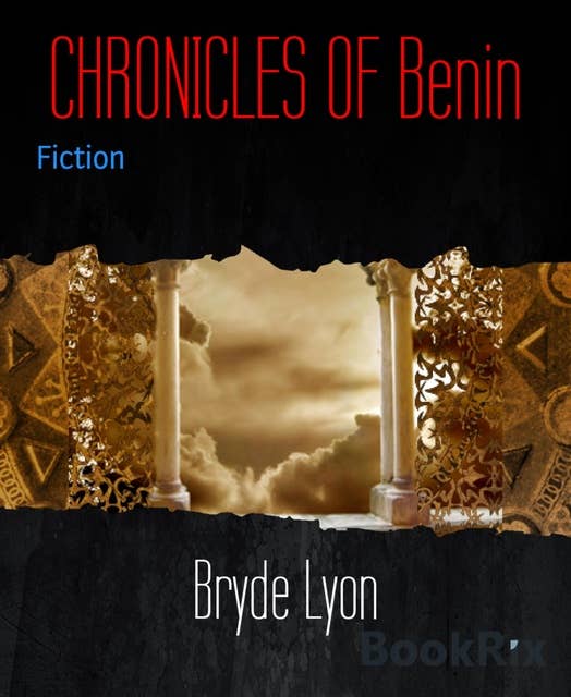 CHRONICLES OF Benin